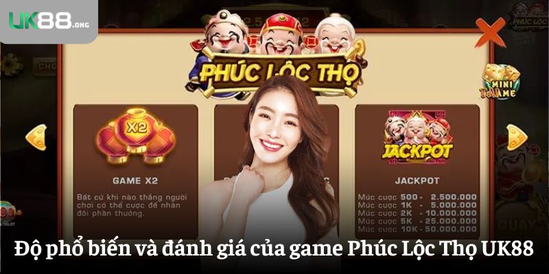 Phúc Lộc Thọ: Khám Phá Slot Đổi Thưởng Cực Khủng Tại UK88 2 Độ phổ biến và đánh giá của game Phúc Lộc Thọ UK88