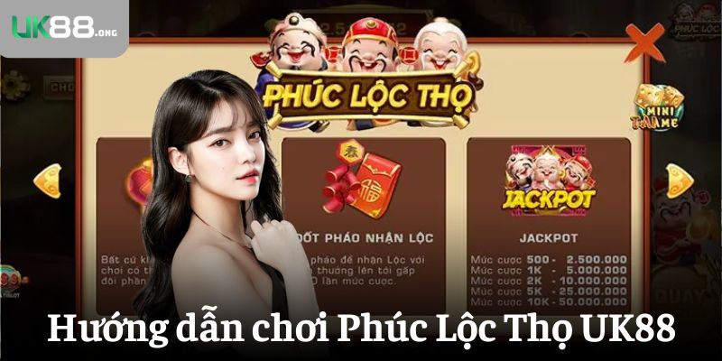 Phúc Lộc Thọ: Khám Phá Slot Đổi Thưởng Cực Khủng Tại UK88 6 Hướng dẫn chơi Phúc Lộc Thọ UK88 thắng lớn